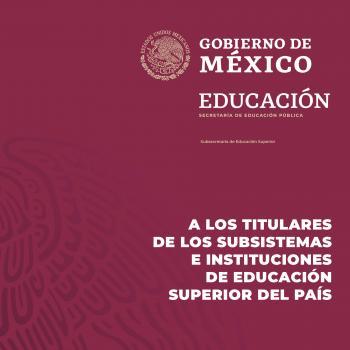 A LOS TITULARES DE LOS SUBSISTEMAS E INSTITUCIONES DE EDUCACIÓN SUPERIOR DEL PAÍS
