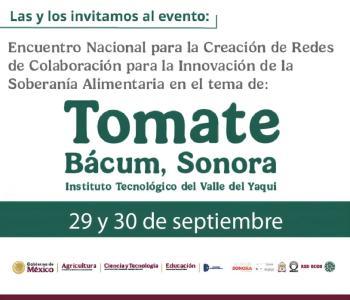 Encuentro Nacional para la Creación de Redes de Colaboración para la Innovación de la Soberanía Alimentaria en el tema de: Tomate